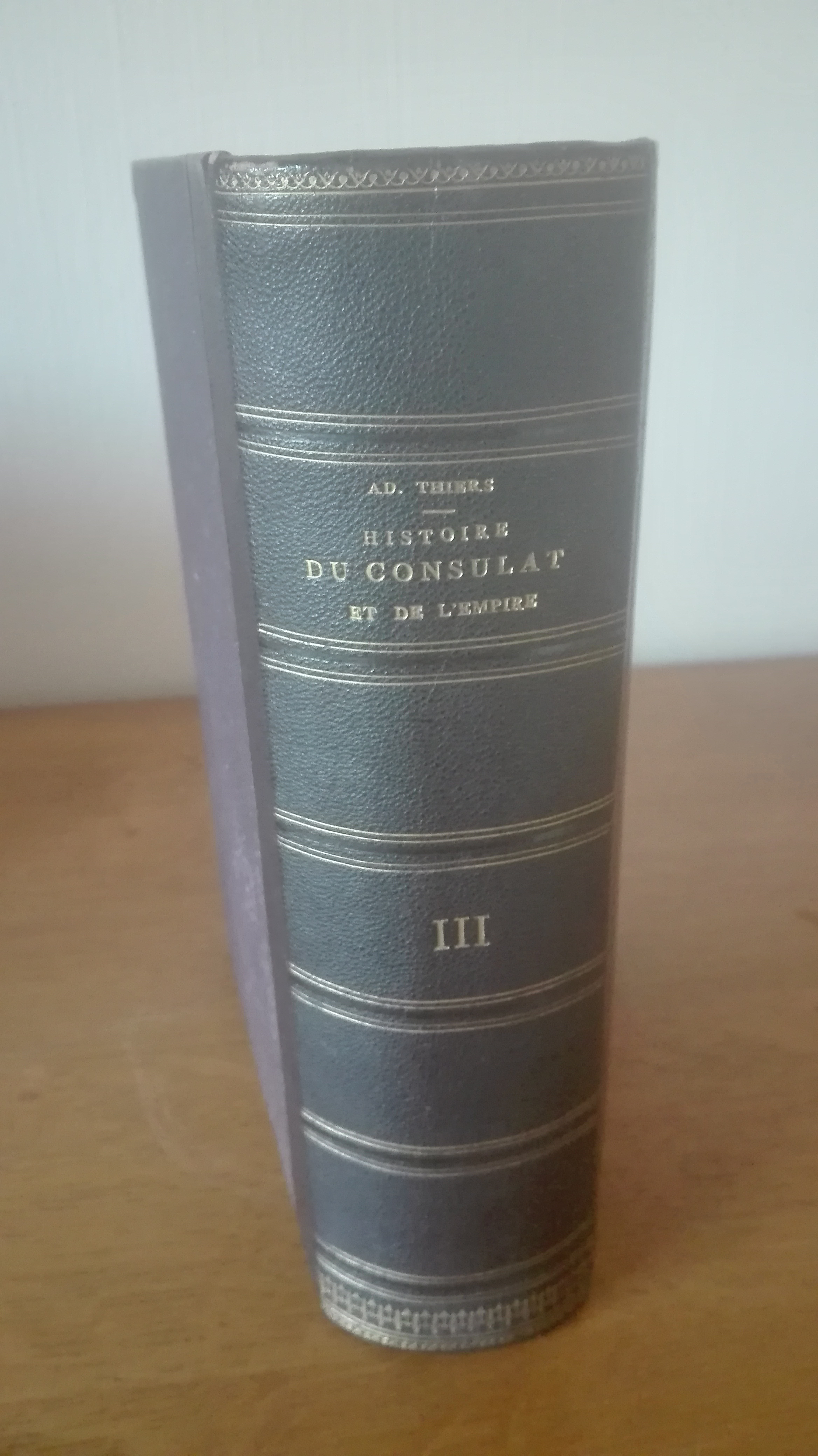 HISTOIRE DU CONSULAT ET DE L'EMPIRE par Adolphe Thiers.